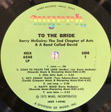 Barry McGuire, The 2nd Chapter Of Acts* And "A Band Called David" : To The Bride (2xLP, Album)