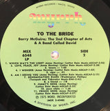 Barry McGuire, The 2nd Chapter Of Acts* And "A Band Called David" : To The Bride (2xLP, Album)