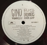 Gino Vannelli : Big Dreamers Never Sleep (LP, Album)