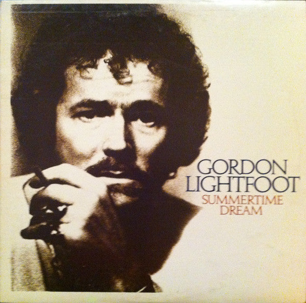 Gordon Lightfoot : Summertime Dream (LP, Album, RE)