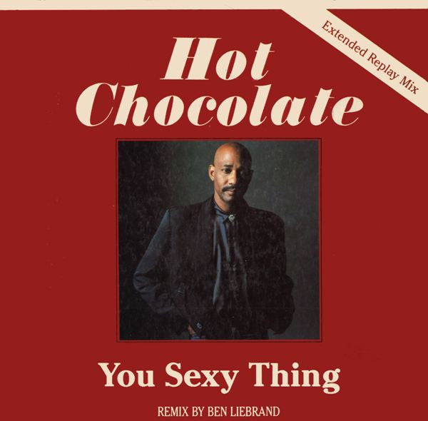 Hot Chocolate : You Sexy Thing (Extended Replay Mix) (12", Single)