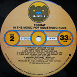 Foghat : In The Mood For Something Rude (LP, Album)