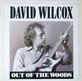 David Wilcox (2) : Out Of The Woods (LP, Album)