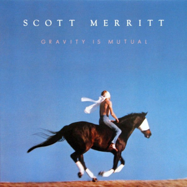 Scott Merritt : Gravity Is Mutual (LP, Album)