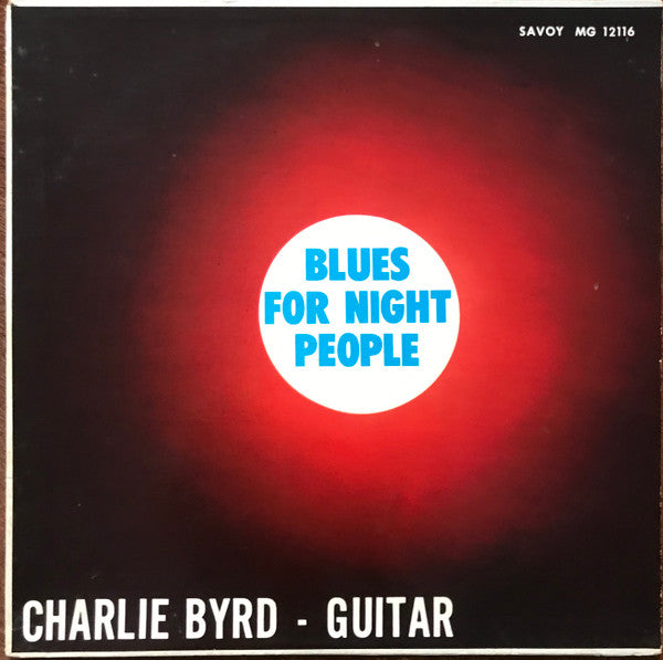 Charlie Byrd : Blues For Night People (LP, Album, Mono)