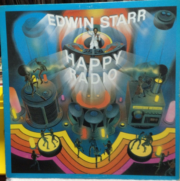 Edwin Starr : H.A.P.P.Y. Radio (LP, Album)