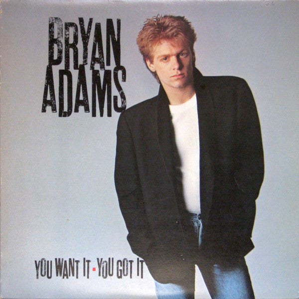 Bryan Adams : You Want It, You Got It (LP, Album, RE)