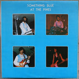 Something Blue (3) : At The Pines (LP, Album)
